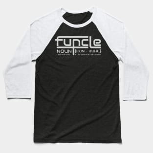 Kenarc - Funcle 3 Baseball T-Shirt